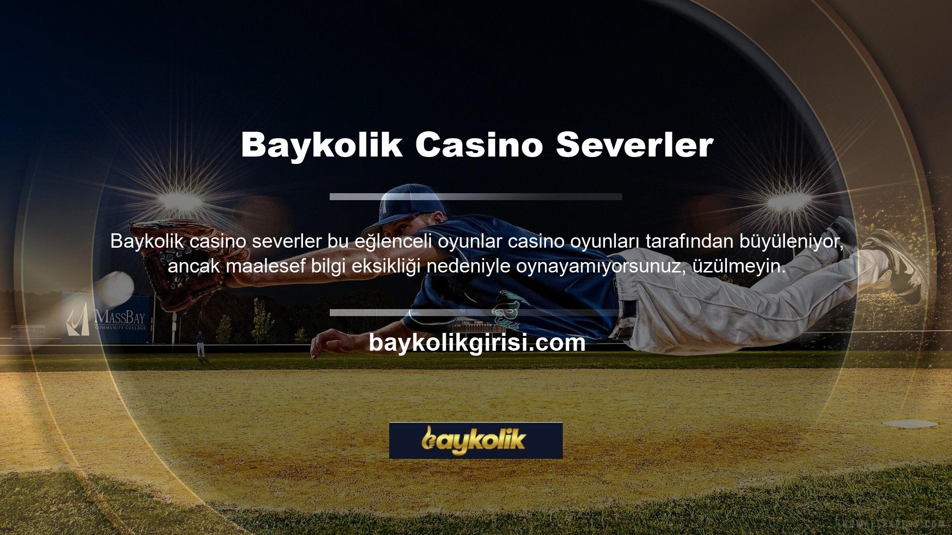 Baykolik casino oyunlarında casino severlerin işlediği hatalardan biri kazanıyor